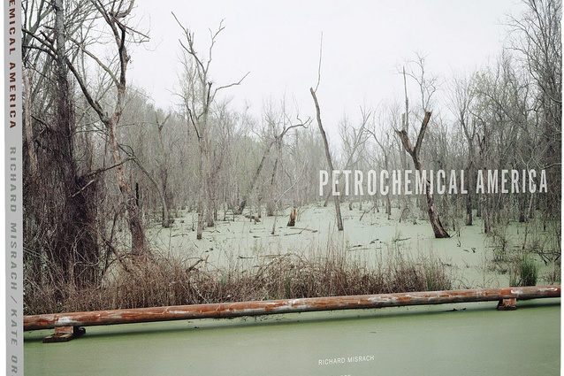 The book <em>Petrochemical America</em> features photographer Richard Misrach’s record of Louisiana’s Chemical Corridor, accompanied by Kate Orff’s Ecological Atlas.