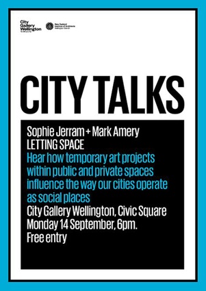 CITY TALKS sixth lecture: 14 September, City Gallery Wellington, 6pm. 