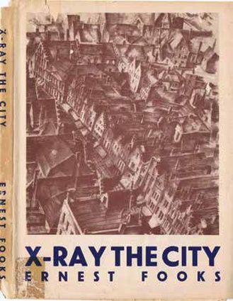 <i>X-Ray the City</i> by Dr Ernest Fooks, the inspiration for the University of Melbourne Design School's exhibit.
