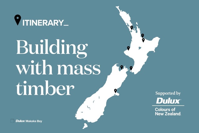 Itinerary: Building with mass timber. Featured is <a 
href="https://www.dulux.co.nz/colour/blues/makaka-bay/?srsltid=AfmBOoqDsnLqQezyGBb0u6Xe5srmpekehvLwrz7_vURZD5ZXDMDxO9Z0/"><u>Dulux Makaka Bay</u></a>, Dulux Colours of New Zealand.