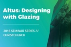 Designing with Glazing seminar: Christchurch