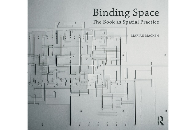 Book review: Binding Space: The Book as Spatial Practice