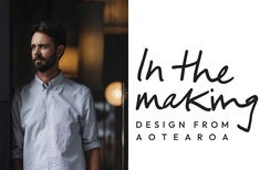 In the Making: Design from Aotearoa