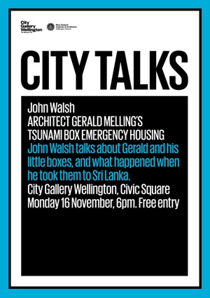 City Talks 16 November: John Walsh discusses the work of the late Gerald Melling. Takes place at City Gallery, Civic Square, Wellington, 6pm.