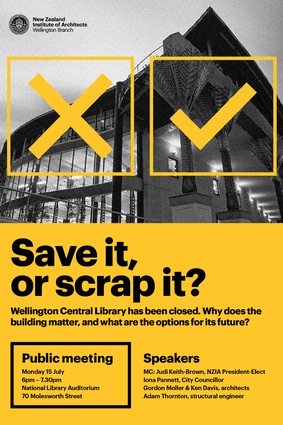 The NZIA has organised a public meeting to discuss the future of the library including speakers exploring all options from demolition to rehabilitation.