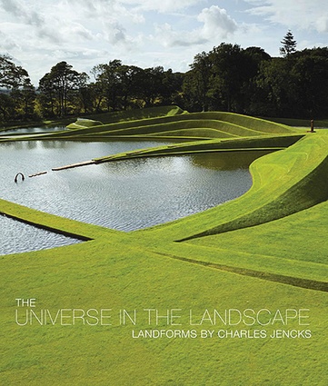 The Universe in the Landscape Landforms by Charles Jencks (Frances Lincoln).