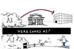 Cartoon - Malcolm Walker ‘Here comes AI!’