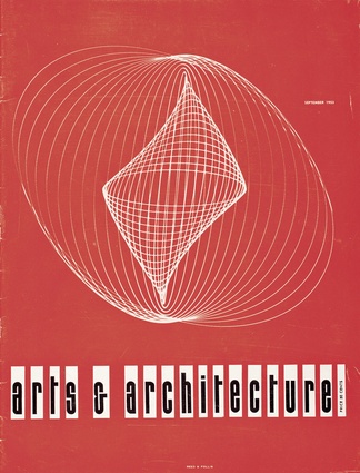 Arts & Architecture magazine covers September 1953. © David Travers, 
used with permission.
