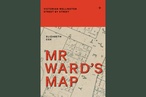 Mr Ward’s Map: Victorian Wellington street by street