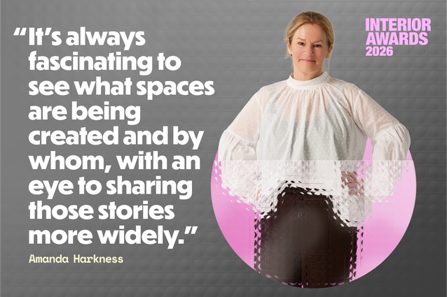 Architecture NZ’s deputy editor and interior editor Amanda Harkness is this year’s Interior Awards jury convenor.