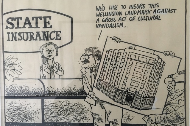 Here, Tom Scott uses Ken Davis’s words on saving Gummer and Ford’s 1939 State Insurance Building – “a gross act of cultural vandalism” – in one of three campaign cartoons.