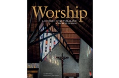 Book review: Worship: A History of New Zealand Church Design