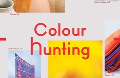 Colour Hunting: How Colour Influences What We Buy, Make and Feel