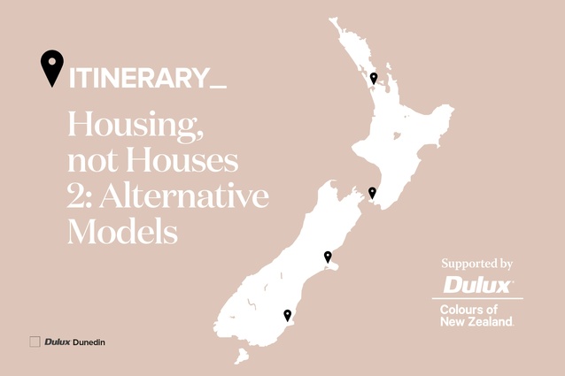 <em>Itinerary: Housing, not Houses 2: Alternative Models.</em> Featured is <a 
href="https://onlineshop.dulux.co.nz/products/dunedin"><u>Dulux Dunedin</u></a>, Dulux Colours of New Zealand.