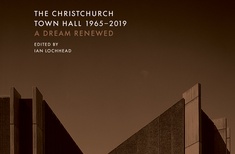 Review: The Christchurch Town Hall 1965–2019: A Dream Renewed