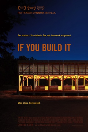 Movie poster for documentary film <em>If You Build It</em>.